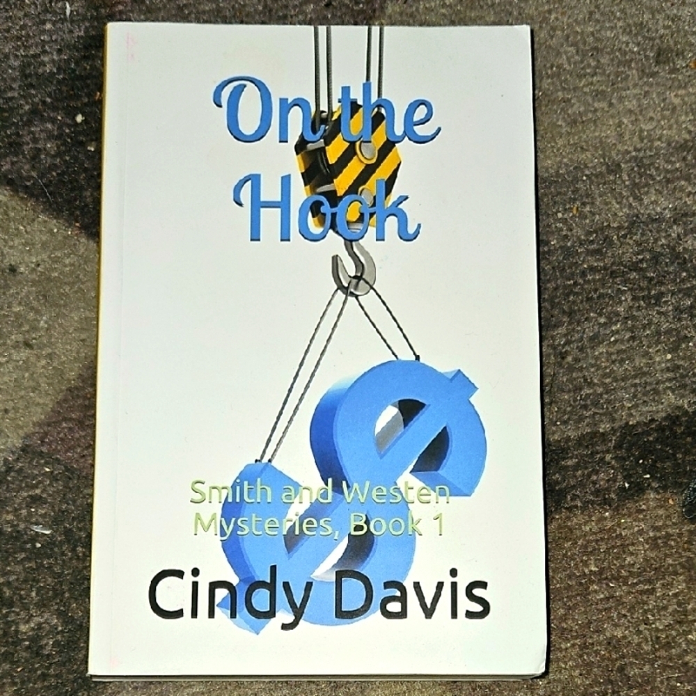 On The Hook Smith & Westen Mysteries Book 1 By Cindy Davis Paperback 315 Pages